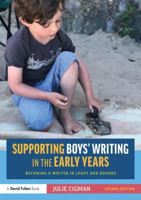 Supporting Boys' Writing in the Early Years: Be... 1138562181 Book Cover