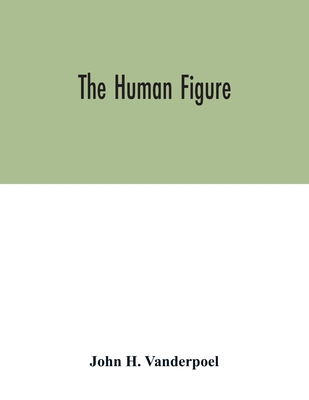 The human figure 9354032257 Book Cover
