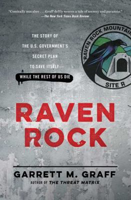 Raven Rock: The Story of the U.S. Government's ... 147673545X Book Cover