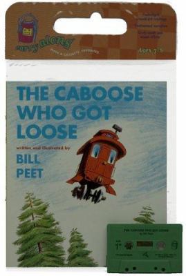 The Caboose Who Got Loose Book & Cassette [With... 0395665019 Book Cover