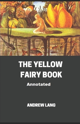 The Yellow Fairy Book Annotated            Book Cover