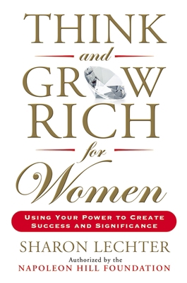 Think and Grow Rich for Women: Using Your Power... 0399174761 Book Cover