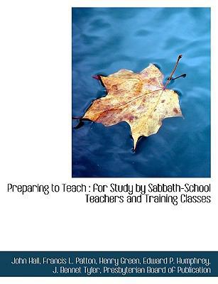 Preparing to Teach: For Study by Sabbath-School... 1140610937 Book Cover