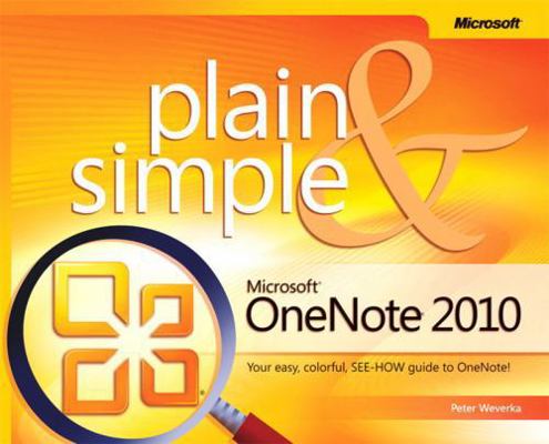 Microsoft OneNote 2010 Plain and Simple B006DVDHKU Book Cover