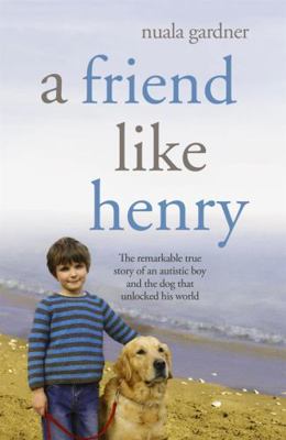 A Friend Like Henry 0340934026 Book Cover