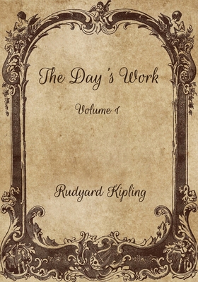 The Day's Work: Volume 1 B08WJZC1JX Book Cover