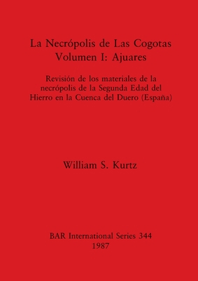 La Necrópolis de Las Cogotas. Volumen I - Ajuar... [Spanish] 0860544435 Book Cover
