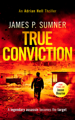 True Conviction: A High Octane Assassination Th... 1036702952 Book Cover
