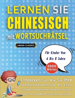 LERNEN SIE CHINESISCH MIT WORTSUCHRÄTSEL FÜR KI... [German]            Book Cover