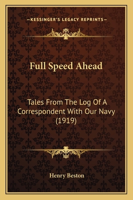 Full Speed Ahead: Tales From The Log Of A Corre... 1166602389 Book Cover