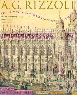 A.G. Rizzoli: Architect of Magnificent Visions 0810942933 Book Cover