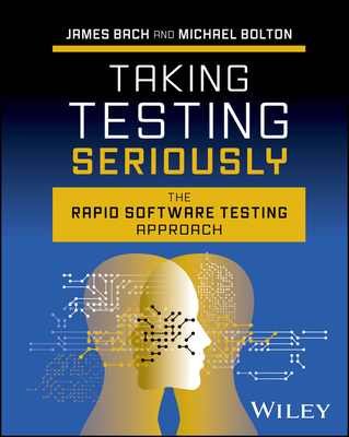 Taking Testing Seriously: The Rapid Software Te... 1394253192 Book Cover