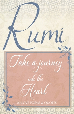 Rumi Love Poems and Rumi Quotes about Love: A S... 1655180916 Book Cover