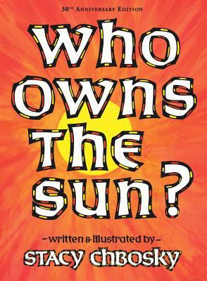 Who Owns the Sun? 1930900996 Book Cover