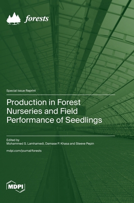 Production in Forest Nurseries and Field Perfor... 3036587683 Book Cover