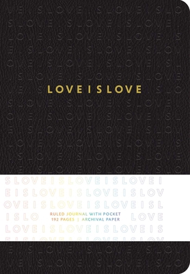 Love Is Love Hardcover Ruled Journal 1683839854 Book Cover