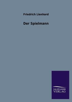 Der Spielmann [German] 3846029203 Book Cover