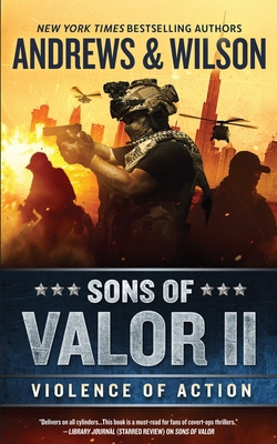 Sons of Valor II: Violence of Action [Large Print] B09LN1WBDT Book Cover