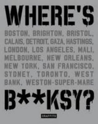 Where's Banksy ? /anglais 1909051357 Book Cover