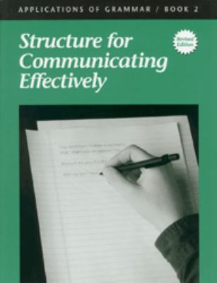 Structure For Communicating Effectively (Applic... 1930367228 Book Cover