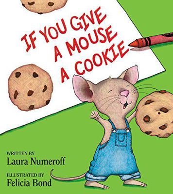 If You Give a Mouse a Cookie [Large Print] 0590718851 Book Cover