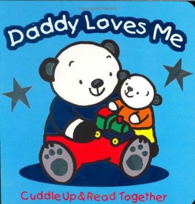 Daddy Loves Me 1577911830 Book Cover