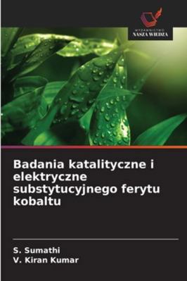 Badania katalityczne i elektryczne substytucyjn... [Polish] 6208899281 Book Cover