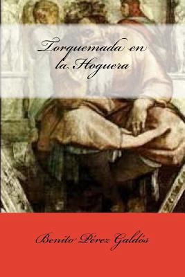 Torquemada en la Hoguera [Spanish] 1548907030 Book Cover