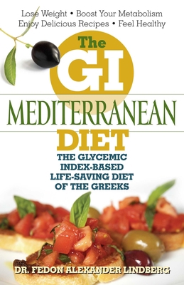 The GI Mediterranean Diet: The Glycemic Index-B... 156975604X Book Cover