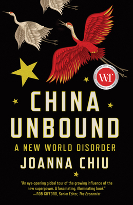 China Unbound: A New World Disorder 1487007671 Book Cover