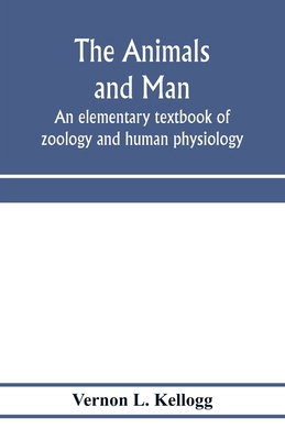 The animals and man; an elementary textbook of ... 935397559X Book Cover