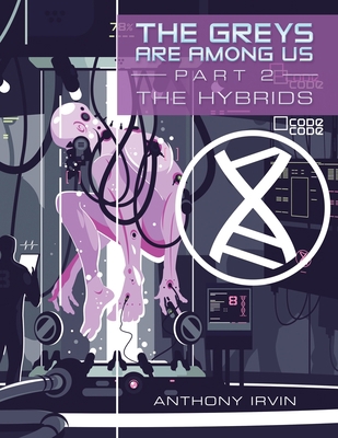 The Greys Are Among Us Part 2: The Hybrids 1663242410 Book Cover