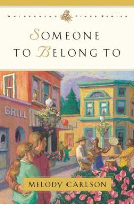 Someone to Belong To (Whispering Pines Series) 0736900640 Book Cover