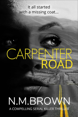 Carpenter Road: A Compelling Serial Killer Thri... 1912604396 Book Cover