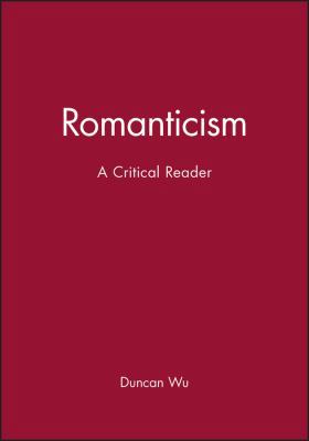 Romanticism: A Critical Reader 0631195041 Book Cover
