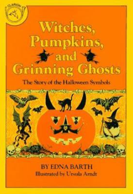 Witches, Pumpkins, and Grinning Ghosts: The Sto... 081643087X Book Cover