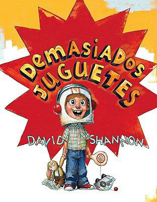 Demasiados Juguetes [Spanish] 0545079187 Book Cover