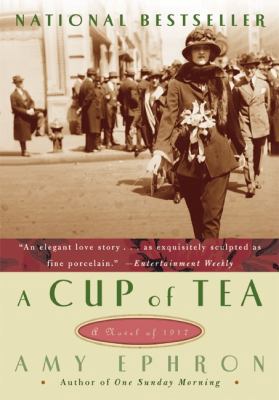 A Cup of Tea: A Novel of 1917 B008SMBK4W Book Cover