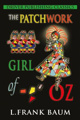 The Patchwork Girl of Oz 1545054290 Book Cover