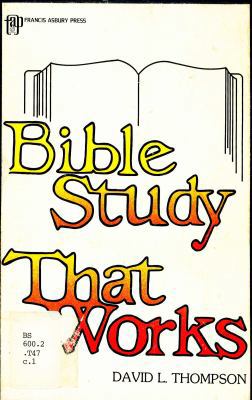 Bible Study That Works 0310750016 Book Cover