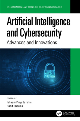 Artificial Intelligence and Cybersecurity: Adva... 036746666X Book Cover