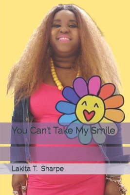 You Can't Take My Smile B0BL2S6C15 Book Cover