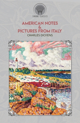 American Notes & Pictures from Italy 9389838185 Book Cover