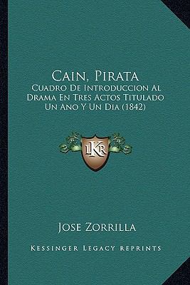 Cain, Pirata: Cuadro De Introduccion Al Drama E... [Spanish] 1168353084 Book Cover