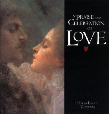 In Praise and Celebration of Love 1861870930 Book Cover