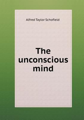The unconscious mind 5518464193 Book Cover