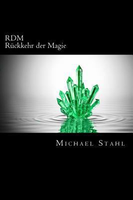 RDM - Rückkehr der Magie: Rückkehr der Magie [German] 1516967755 Book Cover