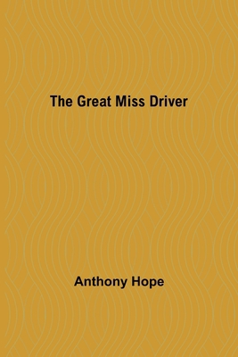 The Great Miss Driver 9356316074 Book Cover