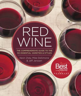 Red Wine: The Comprehensive Guide to the 50 Ess... 1454918233 Book Cover