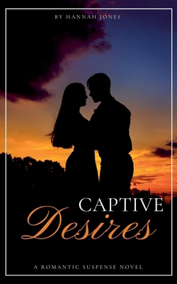 Captive Desires B0F4MFY3JK Book Cover